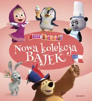 Okładka: Masza i Niedźwiedź. Nowa kolekcja bajek