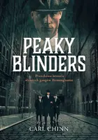 Okładka: Peaky Blinders. Prawdziwa historia słynnych gangów Birminghamu