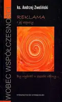 Okładka: Reklama i jej reguły. By wybrać w sposób wolny...