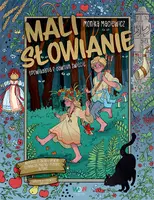 Okładka: Mali Słowianie. Opowiadania o dawnym świecie