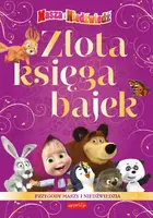 Okładka: Złota Księga Bajek. Przygody Maszy i Niedźwiedzia