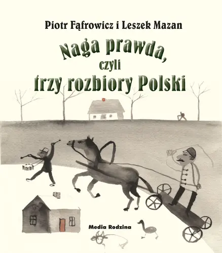 Okładka: Naga prawda, czyli trzy rozbiory Polski