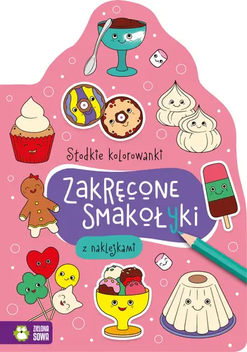 Okładka: Słodkie kolorowanki. Zakręcone smakołyki