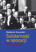 Okładka: Solidarność w opozycji.