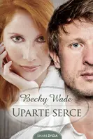 Okładka: Uparte serce