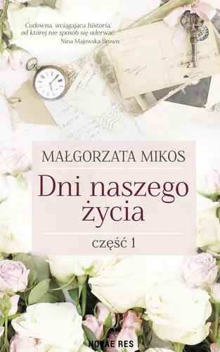 Okładka: Dni naszego życia. Część I