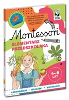Okładka: Montessori. Elementarz przedszkolaka 4-6 lata