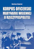 Okładka: Korpus oficerski marynarki wojennej II Rzeczypospolitej
