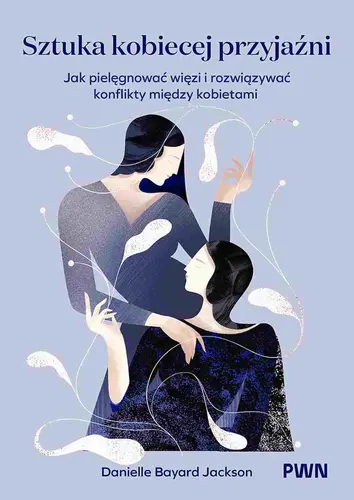 Okładka: Sztuka kobiecej przyjaźni