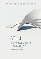 Okładka: Belki. Siły wewnętrzne i linia ugięcia. Przykłady obliczeń