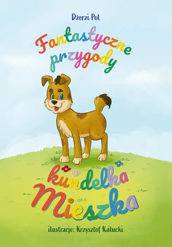 Okładka: Fantastyczne przygody kundelka Mieszka