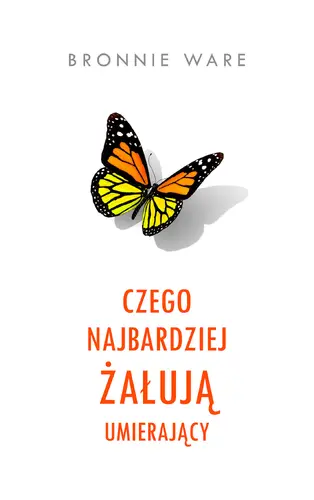 Okładka: Czego najbardziej żałują umierający