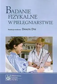 Okładka: Badanie fizykalne w pielęgniarstwie