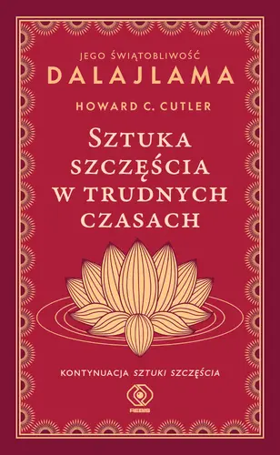 Okładka: Sztuka szczęścia w trudnych czasach
