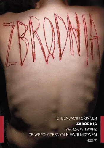 Okładka: Zbrodnia. Twarzą w twarz ze współczesnym niewolnictwem