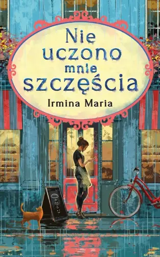 Okładka: Nie uczono mnie szczęścia