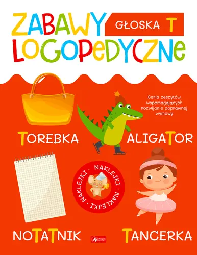 Okładka: Zabawy logopedyczne. Głoska T (Fabulo)