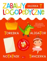 Okładka: Zabawy logopedyczne. Głoska T (Fabulo)