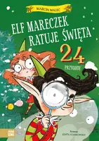 Okładka: Elf Mareczek ratuje Święta. 24 przygody