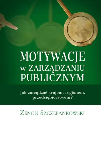Okładka: Motywacje w zarządzaniu publicznym