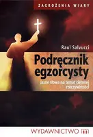 Okładka: Podręcznik egzorcysty. Jasne słowa na temat ciemnej rzeczywistości