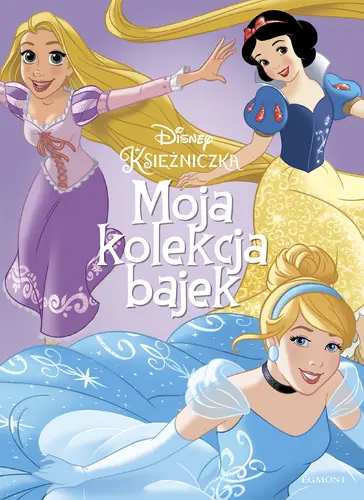 Okładka: Księżniczki. Moja kolekcja bajek