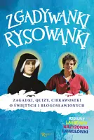 Okładka: Zgadywanki Rysowanki, Zagadki Quizy i Ciekawostki o świętych i błogosławionych