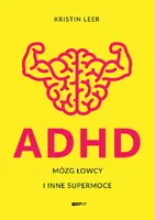 Okładka: ADHD. Mózg łowcy i inne supermoce
