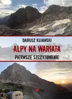 Okładka: Alpy na wariata. Pierwsze szczytowanie