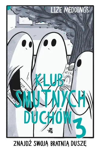 Okładka: Klub Smutnych Duchów. Tom 3