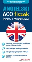 Okładka: Angielski 600 fiszek Idiomy z ćwiczeniami