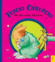 Okładka: Tupcio Chrupcio. Nie dam sobie dokuczać