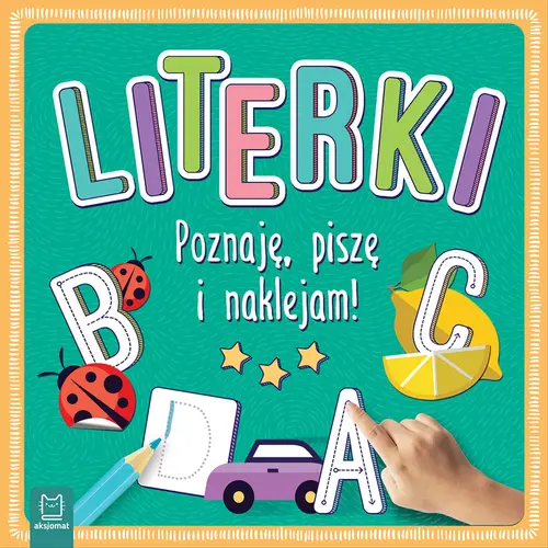 Okładka: Literki. Poznaję, piszę i naklejam!