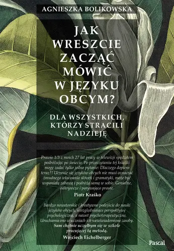 Okładka: Jak wreszcie zacząć mówić w języku obcym? Dla wszystkich, którzy stracili nadzieję