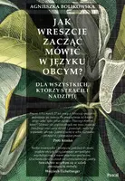 Okładka: Jak wreszcie zacząć mówić w języku obcym? Dla wszystkich, którzy stracili nadzieję