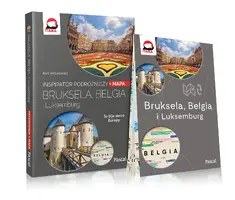 Okładka: Bruksela, Belgia i Luksemburg INSPIRATOR PODRÓŻNICZY Pascal