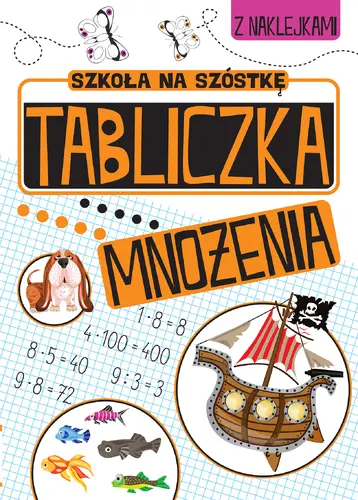 Okładka: ZABAWY MATEMATYCZNE Tabliczka mnożenia