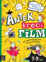 Okładka: Antek kręci film. Świat według Antka i inne nieznośności