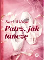 Okładka: Patrz, jak tańczę