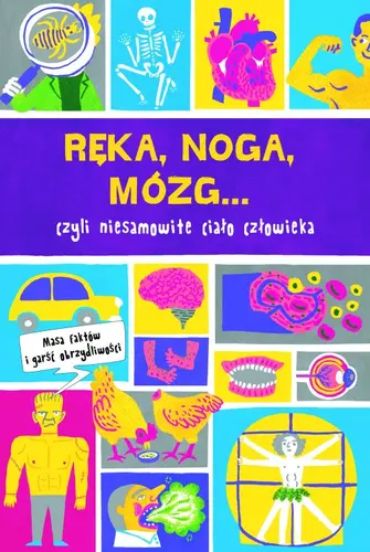 Okładka: Ręka, noga, mózg...