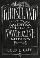 Okładka: Ghostland. Ameryka i jej nawiedzone miejsca