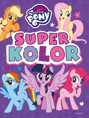 Okładka: My Little Pony. Superkolor