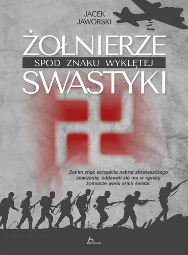Okładka: Żołnierze spod znaku wyklętej swastyki