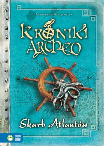 Okładka: Kroniki Archeo. Skarb Atlantów. Tom 2