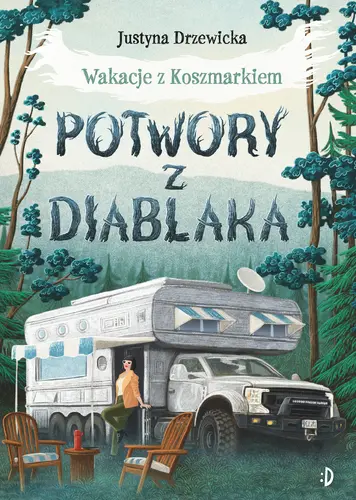 Okładka: Potwory z Diablaka. Wakacje z Koszmarkiem, tom 2