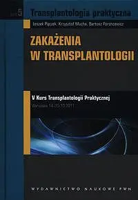 Okładka: Transplantologia praktyczna. Tom 5