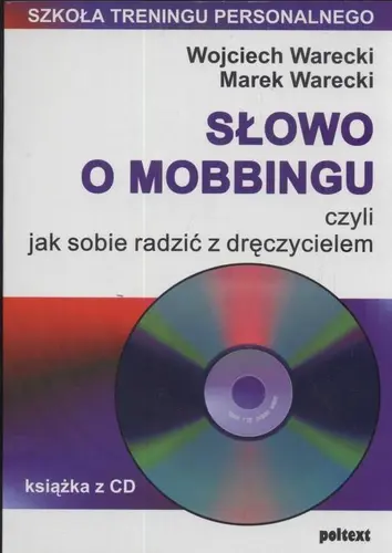 Okładka: Słowo o mobbingu, czyli jak sobie radzić z dręczycielem