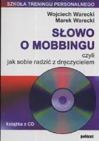Okładka: Słowo o mobbingu, czyli jak sobie radzić z dręczycielem