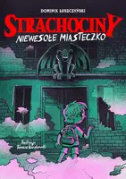 Okładka: Strachociny. Niewesołe miasteczko