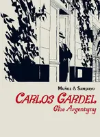 Okładka: Carlos Gardel. Głos Argentyny